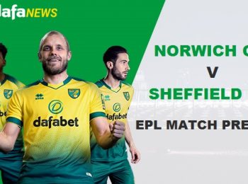 EPL Match Preview: Norwich City vs Sheffield