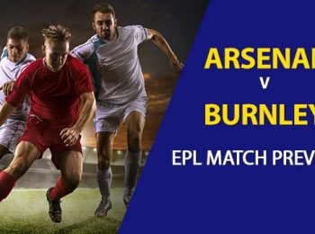 Arsenal vs Burnley: EPL Game Preview