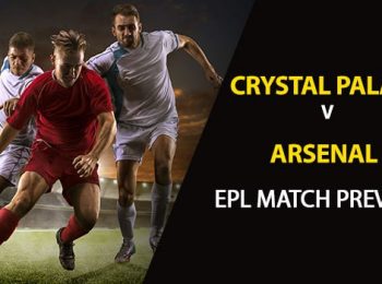 Arsenal vs Crystal Palace: EPL Game Preview