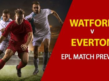 Watford FC vs Everton: EPL Game Preview