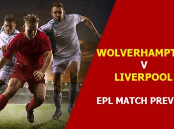 EPL Match Preview: Wolverhampton vs Liverpool