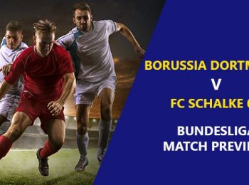 Borussia Dortmund vs FC Schalke 04: Bundesliga Game Preview