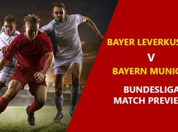 Bayer Leverkusen vs Bayern Munich: Bundesliga Game Preview