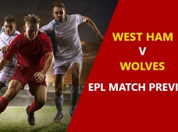 West Ham United vs Wolverhampton: EPL Game Preview