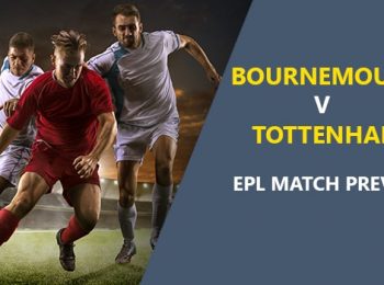 Bournemouth vs Tottenham Hotspur: EPL Game Preview