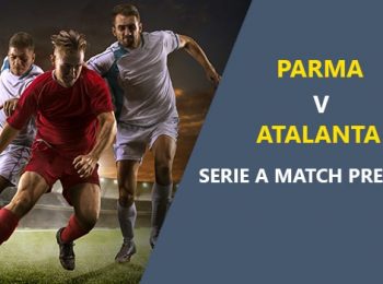 Parma vs Atalanta: Serie A Game Preview