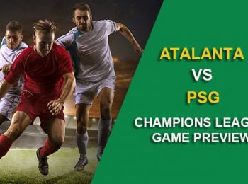 UCL: Atаlаntа vѕ. PSG Preview