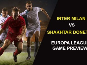 UEL: Intеr Milan vѕ. Shakhtar Donetsk Preview