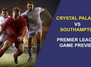 Crystal Palace vs Southampton: EPL Game Preview