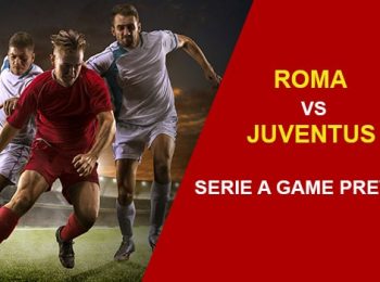 AS Roma vs Juventus: Serie A Game Preview