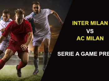 Inter Milan vs AC Milan: Serie A Game Preview