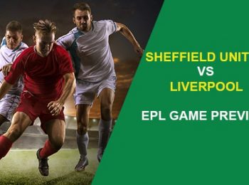 Sheffield United vs Liverpool: EPL Game Preview