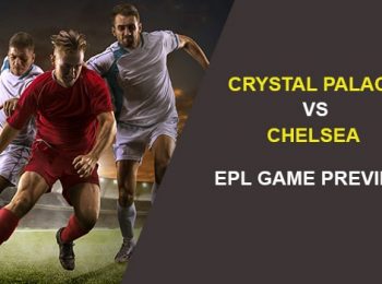 Crystal Palace vs. Chelsea: EPL Game Preview