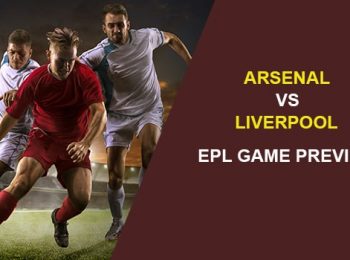 Arsenal vs. Liverpool: EPL Game Preview