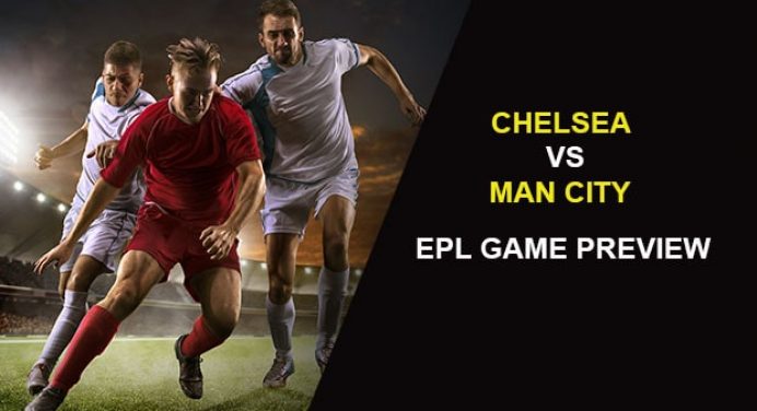 Chelsea vs. Manchester City: EPL Game Preview